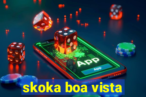 skoka boa vista